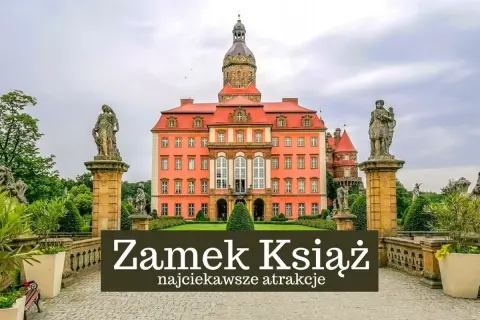 Zamek Książ zachwyca architekturą i ogrodami. Warto sprawdzić opinie przed wizytą, by zaplanować zwiedzanie tej atrakcji.