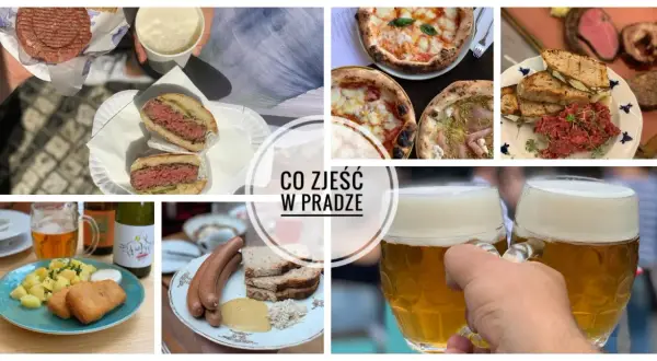 Co zjeść w Pradze? Burgery, pizze, tatara, kiełbaski, smażony ser i oczywiście czeskie piwo.