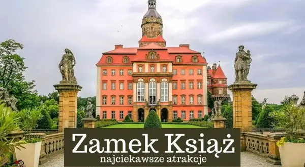 Zamek Książ zachwyca architekturą i ogrodami. Warto sprawdzić opinie przed wizytą, by zaplanować zwiedzanie tej atrakcji.