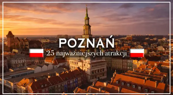 Zachód słońca nad poznańskim Starym Miastem, z Ratuszem i kolorowymi kamieniczkami. Napis: POZNAŃ 25 najważniejszych atrakcji.